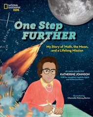 One Step Further: My Story of Math, the Moon, and a Lifelong Mission цена и информация | Книги для подростков и молодежи | kaup24.ee