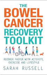 Bowel Cancer Recovery Toolkit: Recover faster with activity, exercise and lifestyle hind ja info | Eneseabiraamatud | kaup24.ee