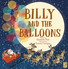 Billy and the Balloons Illustrated edition hind ja info | Väikelaste raamatud | kaup24.ee