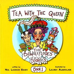 Tea With The Queen: The Bowdleflodes Book 1 hind ja info | Noortekirjandus | kaup24.ee