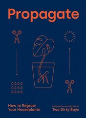 Propagate: How to Regrow your Houseplants цена и информация | Книги по садоводству | kaup24.ee
