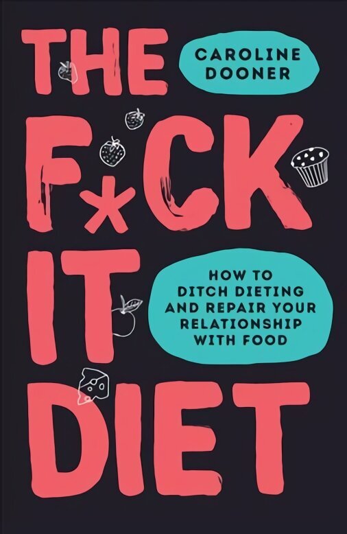 F*ck It Diet цена и информация | Eneseabiraamatud | kaup24.ee