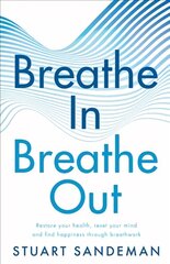 Breathe In, Breathe Out цена и информация | Самоучители | kaup24.ee