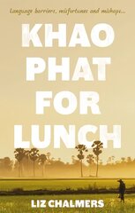 Khao Phat for Lunch hind ja info | Reisiraamatud, reisijuhid | kaup24.ee