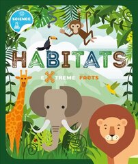 Habitats: Extreme Facts цена и информация | Книги для детей | kaup24.ee