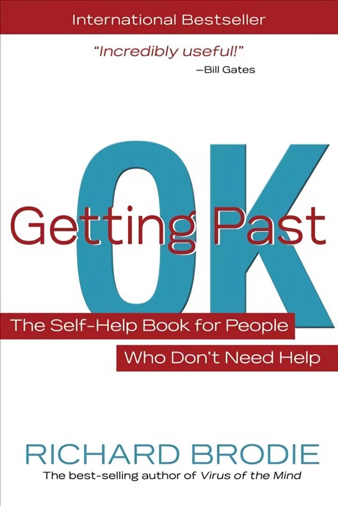 Getting Past OK: The Self-Help Book for People Who Don't Need Help hind ja info | Eneseabiraamatud | kaup24.ee