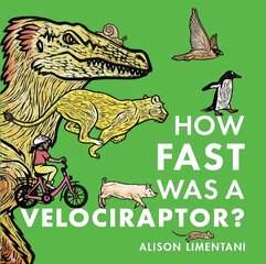 How Fast was a Velociraptor? hind ja info | Väikelaste raamatud | kaup24.ee