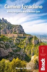 Camino Ignaciano: Walking the Ignatian Way in Northern Spain цена и информация | Путеводители, путешествия | kaup24.ee