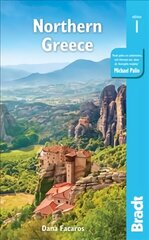 Greece: Northern Greece: including Thessaloniki, Epirus, Macedonia, Pelion, Mount Olympus, Chalkidiki, Meteora and the Sporades hind ja info | Reisiraamatud, reisijuhid | kaup24.ee