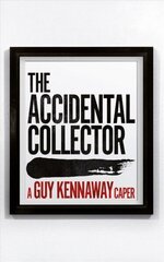 Accidental Collector: An artworld caper hind ja info | Fantaasia, müstika | kaup24.ee