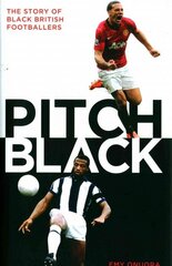 Pitch Black: The Story of Black British Footballers hind ja info | Noortekirjandus | kaup24.ee