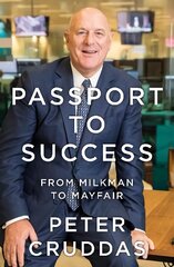 Passport to Success: From Milkman to Mayfair цена и информация | Биографии, автобиогафии, мемуары | kaup24.ee
