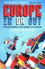 Europe: In or out цена и информация | Книги по социальным наукам | kaup24.ee