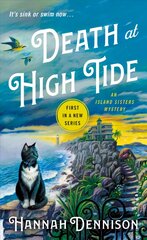 Death at High Tide: An Island Sisters Mystery hind ja info | Fantaasia, müstika | kaup24.ee