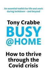 Busy@Home: How to thrive through the covid crisis цена и информация | Самоучители | kaup24.ee