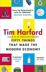 Fifty Things that Made the Modern Economy цена и информация | Книги по экономике | kaup24.ee