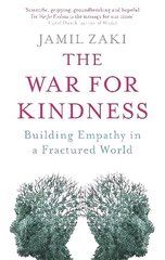 War for Kindness: Building Empathy in a Fractured World hind ja info | Eneseabiraamatud | kaup24.ee