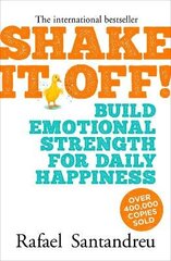 Shake It Off!: Build Emotional Strength for Daily Happiness цена и информация | Самоучители | kaup24.ee
