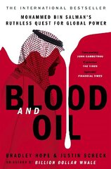 Blood and Oil: Mohammed bin Salman's Ruthless Quest for Global Power: 'The Explosive New Book' hind ja info | Usukirjandus, religioossed raamatud | kaup24.ee