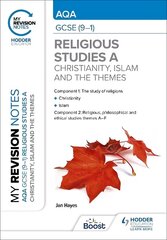 My Revision Notes: AQA GCSE (9-1) Religious Studies Specification A   Christianity, Islam and the Religious, Philosophical and Ethical Themes цена и информация | Книги для подростков и молодежи | kaup24.ee