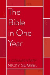 Bible in One Year - a Commentary by Nicky Gumbel цена и информация | Духовная литература | kaup24.ee