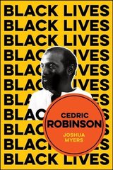Cedric Robinson - The Time of the Black Radical Tradition hind ja info | Ühiskonnateemalised raamatud | kaup24.ee