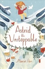 Astrid the Unstoppable цена и информация | Книги для подростков и молодежи | kaup24.ee