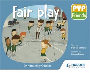 PYP Friends: Fair play hind ja info | Noortekirjandus | kaup24.ee