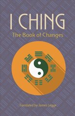 I Ching: The Book of Changes: The Book of Changes цена и информация | Самоучители | kaup24.ee