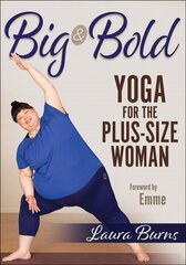 Big & Bold: Yoga for the Plus-Size Woman цена и информация | Самоучители | kaup24.ee