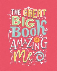 Great Big Book of Amazing Me hind ja info | Eneseabiraamatud | kaup24.ee