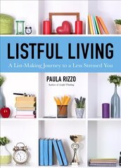 Listful Living: A List-Making Journey to a Less Stressed You hind ja info | Eneseabiraamatud | kaup24.ee