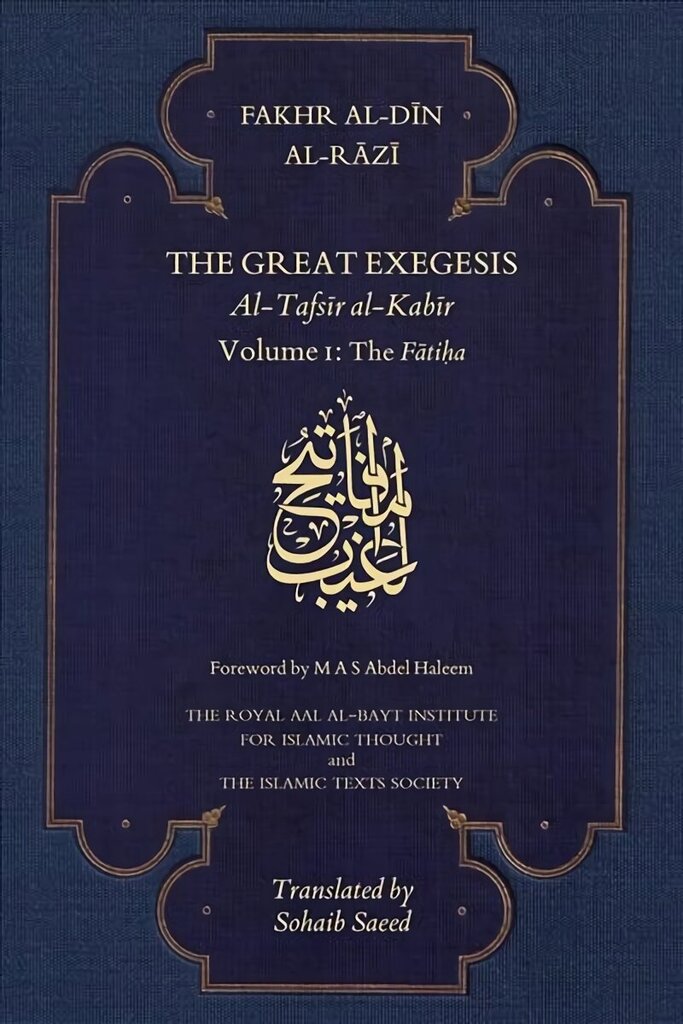 Great Exegesis: Volume I: The Fatiha hind ja info | Usukirjandus, religioossed raamatud | kaup24.ee