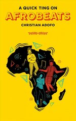 Quick Ting On Afrobeats цена и информация | Книги об искусстве | kaup24.ee