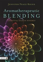 Aromatherapeutic Blending: Essential Oils in Synergy цена и информация | Самоучители | kaup24.ee