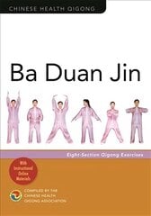 Ba Duan Jin: Eight-Section Qigong Exercises цена и информация | Самоучители | kaup24.ee