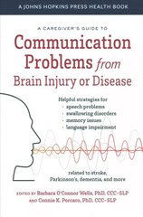 Caregiver's Guide to Communication Problems from Brain Injury or Disease цена и информация | Самоучители | kaup24.ee