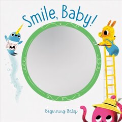 Smile, Baby!: Beginning Baby hind ja info | Väikelaste raamatud | kaup24.ee