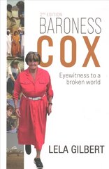 Baroness Cox 2nd Edition: Eyewitness to a broken world New edition цена и информация | Духовная литература | kaup24.ee