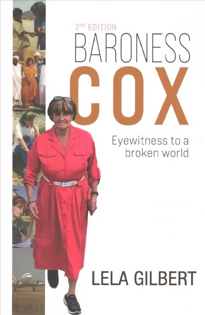Baroness Cox 2nd Edition: Eyewitness to a broken world New edition цена и информация | Usukirjandus, religioossed raamatud | kaup24.ee