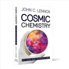 Cosmic Chemistry: Do God and Science Mix? New edition hind ja info | Usukirjandus, religioossed raamatud | kaup24.ee