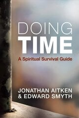 Doing Time: A spiritual survival guide New edition цена и информация | Духовная литература | kaup24.ee