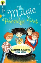 Oxford Reading Tree All Stars: Oxford Level 9 The Magic Porridge Pot: Level 9 цена и информация | Книги для подростков и молодежи | kaup24.ee