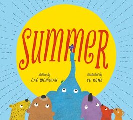 Summer: Animals Share in a Poetic Tale of Kindness hind ja info | Noortekirjandus | kaup24.ee