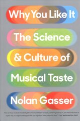 Why You Like It: The Science and Culture of Musical Taste hind ja info | Kunstiraamatud | kaup24.ee