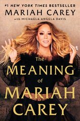 Meaning of Mariah Carey цена и информация | Книги об искусстве | kaup24.ee