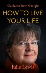 How to Live Your Life hind ja info | Eneseabiraamatud | kaup24.ee