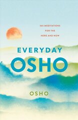 Everyday Osho: 365 Meditations for the Here and Now цена и информация | Самоучители | kaup24.ee
