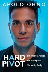 Hard Pivot: Embrace Change. Find Purpose. Show Up Fully. цена и информация | Самоучители | kaup24.ee