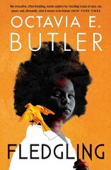 Fledgling: Octavia E. Butler's extraordinary final novel цена и информация | Фантастика, фэнтези | kaup24.ee